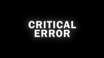 CRITICAL ERROR Animation with Glitch Effect video