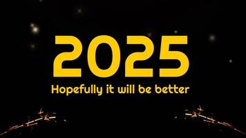 2025, Hopefully it will be better. Number 2025 on a dark night background with a flashlight. Welcome 2025 with glitter gold text color. video