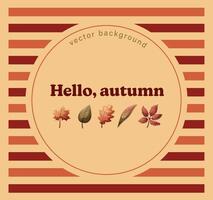 Autumn striped background with inscription and decorative elements vector