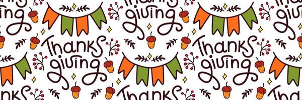 Happy Thanksgiving seamless pattern. Lettering, flags and acorn. Horizontal autumn background. Vegetables and harvesting. For wallpaper, invitation. hand drawn doodle illustration. vector