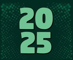 2025 Happy New Year Holiday Abstract Green Elegant Isolated Design Illustration vector