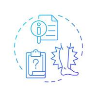 Workplace injuries investigation blue gradient concept icon. Medical report, worker illness. Round shape line illustration. Abstract idea. Graphic design. Easy to use in infographic, presentation vector