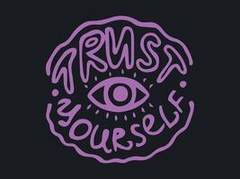 Hand-drawn Pink TRUST YOURSELF Typography with Eye Design Isolated on Black Background. Concept of self-confidence, motivational message, doodle, inspirational lettering. Print, Poster, Greeting Card vector