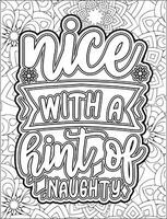 Nice With a Hint of Naughty Quote Coloring Page for Adults. Christmas Quote Coloring Page. vector