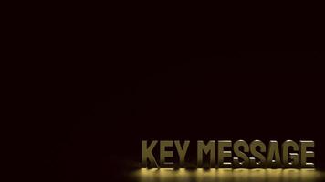 The gold text key message on black Background 3d rendering. photo