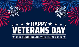 happy Veterans day celebration background or banner design template with fireworks. Honoring all who served. Veterans day background with American flag. vector