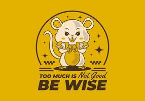 Too much is not good, be wise. Retro rat mascot character holding a lot of money with retro yellow colors vector