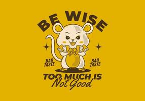 Too much is not good, be wise. Retro rat mascot character holding a lot of money, in full yellow background vector