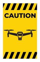 Caution Sign with Drone Illustration on Yellow Background vector