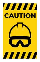 Caution Sign with Safety Helmet and Goggles Illustration vector