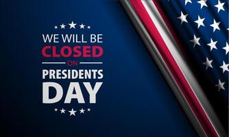 President's day background with american flag and text we will be closed on presidents day illustration vector