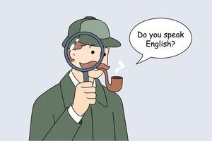 Do you speak english as Sherlock Holmes, inviting you to attend foreign language course vector