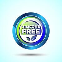 Silicone free icon design illustration, Best Silicone free sign, symbol, Glossy Round Button Design vector