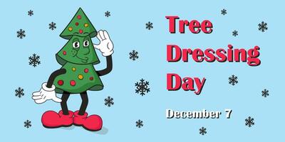 hand drawn banner for Tree Dressing Day on December 7. Illustration with Christmas tree character in rubber hose style Flat composition with snowflakes on blue background vector