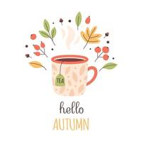 Hello autumn greeting card with hot tea and autumn leaves and berries. Cute and cozy seasonal objects. Fall season vector
