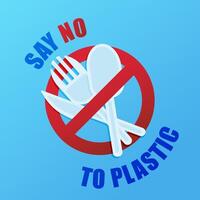 Say no to plastic. One use a plastic fork, spoon and knife to eat. Prohibition sign. vector