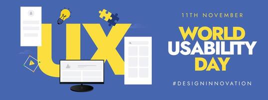 11th November World UX day celebration cover banner with monitor, UX written in yellow font. vector