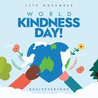World Kindness Day conceptual banner, post, background. 13th November Kindness day celebration banner with hands holding earth globe in heart shape having flowers on it vector