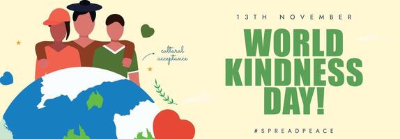 13th November Kindness day cover banner with earth globe, people of different ethnic standing next to each other in friendly way vector