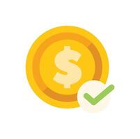 Green check mark validating dollar coin transaction vector