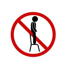 warning sign prohibiting standing on chairs vector