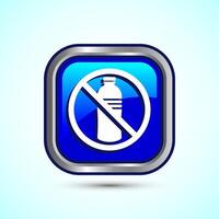 Plastic free icon design illustration, No plastic product sign, Blue Color Square Button Design vector
