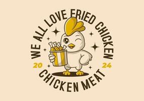 We all love fried chicken. Rounded text shape of Retro mascot character of chicken or rooster holding a cup of fried chicken vector