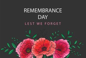Remembrance day banner template design. Lest we Forget.Poppy Flower Illustration. Red Poppies. Botanical Background. Hand drawn floral background template. Red Poppy Illustration vector