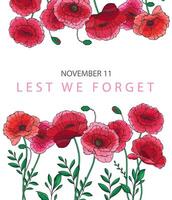 Remembrance day banner template design. Lest we Forget. Poppy Illustration. Red Poppies. Botanical Background. Hand drawn floral background template. Poppy Bouquet. vector