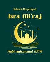 Isra wal miraj nabi muhammad calligraphy background vector