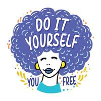 A flat sticker of a smiling afro woman with text do it yourself, you are free vector