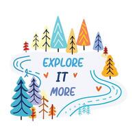 A flat sticker of a forest scene with explore more typography vector
