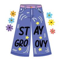 Hippie jeans with stay groovy typography, flat sticker vector