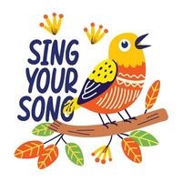 A flat sticker of a singing bird with sing your sound typography vector