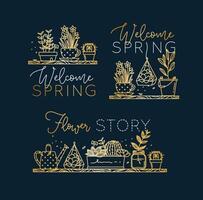 Compositions with shelf flat icon plants in pots lettering welcome spring, flower story drawing with gold on dark blue background vector