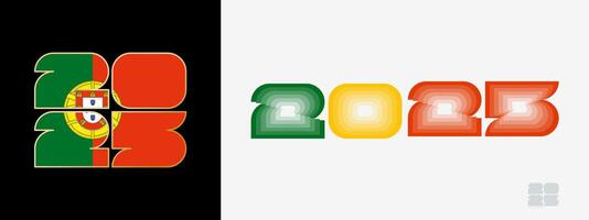 Year 2025 with flag of Portugal and in color palate of Portugal flag. Happy New Year 2025 in two different style. vector
