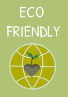 Eco friendly concept with globe and leaf symbol on green background vector