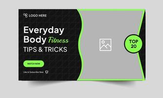 Everyday body fitness tips and tricks thumbnail banner design, daily body building techniques cover banner template design, fully editable eps 10 file format vector