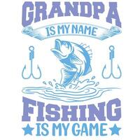 Grandpa Is My Name T-shirt. vector