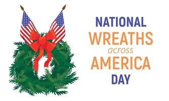 National Wreath through America Day. Horizontal banner with wreath of evergreen branches and US flags. Traditional memorial day for heroes at national cemetery in December. illustration. vector