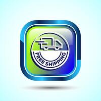 Free shipping icon design illustration, Free delivery icon, Glossy Square Button Design vector