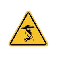 UFO abducts human warning sign on yellow triangle board. Suitable for posters and web icons vector