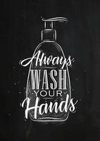 Soap dispenser in retro style lettering always wash your hands drawing on chalk background vector