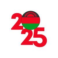 2025 banner with Malawi flag inside. illustration. vector