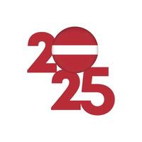 2025 banner with Latvia flag inside. illustration. vector