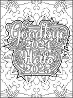 Goodbye 2024 Hello 2025 Quote Coloring Page for Adults. New Year Quote Coloring Page. vector