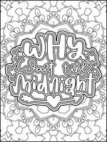 Why Wait Till Midnight Quote Coloring Page for Adults. New Year Quote Coloring Page. vector