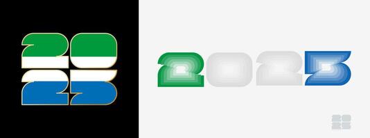 Year 2025 with flag of Sierra Leone and in color palate of Sierra Leone flag. Happy New Year 2025 in two different style. vector