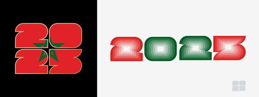 Year 2025 with flag of Morocco and in color palate of Morocco flag. Happy New Year 2025 in two different style. vector