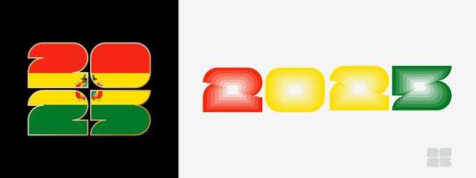 Year 2025 with flag of Bolivia and in color palate of Bolivia flag. Happy New Year 2025 in two different style. vector